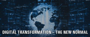 digital transformation - the new normal